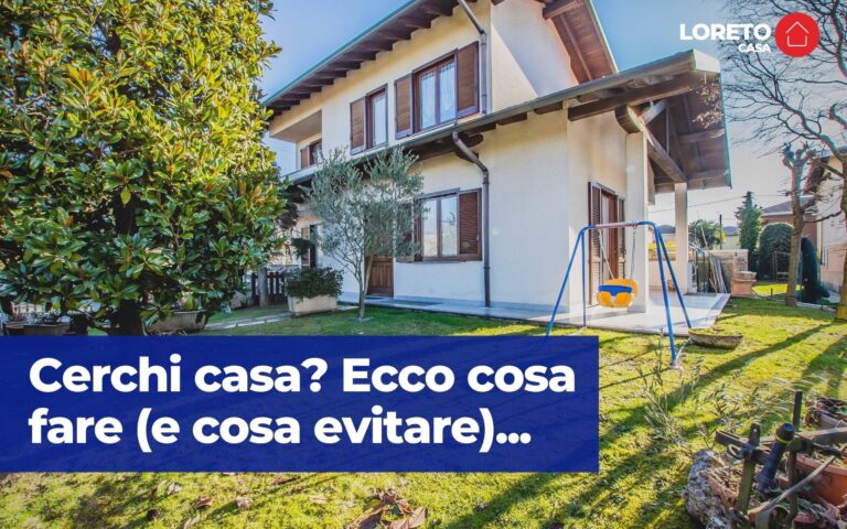 Cerchi casa? Ecco cosa guardare (e cosa devi evitare