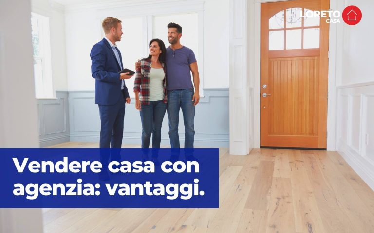 Vendere casa con agenzia ecco tutti i vantaggi per i proprietari